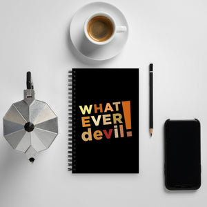 "Whatever devil!" Shades Brown Spiral notebook