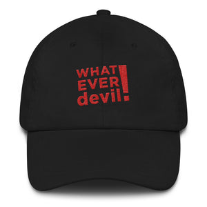 "Whatever devil!" Red Letter Dad hat