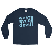 Load image into Gallery viewer, &quot;Whatever devil!&quot; Sky Blue LS