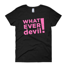 Load image into Gallery viewer, &quot;Whatever devil!&quot; Lady Pink