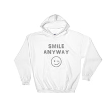 Load image into Gallery viewer, &quot;Smile Anyway&quot; Hoodie Gray