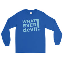 Load image into Gallery viewer, &quot;Whatever devil!&quot; Sky Blue LS