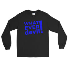 Load image into Gallery viewer, &quot;Whatever devil!&quot; Blue LS
