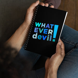 "Whatever devil!" Shades Blue Spiral notebook
