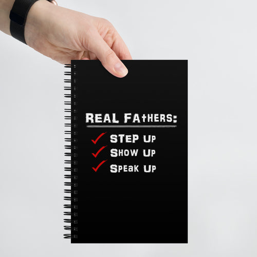 Real Fathers Spiral Notebook