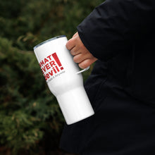 Load image into Gallery viewer, &quot;Whatever devil!&quot; Travel Mug