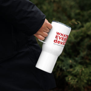 "Whatever devil!" Travel Mug