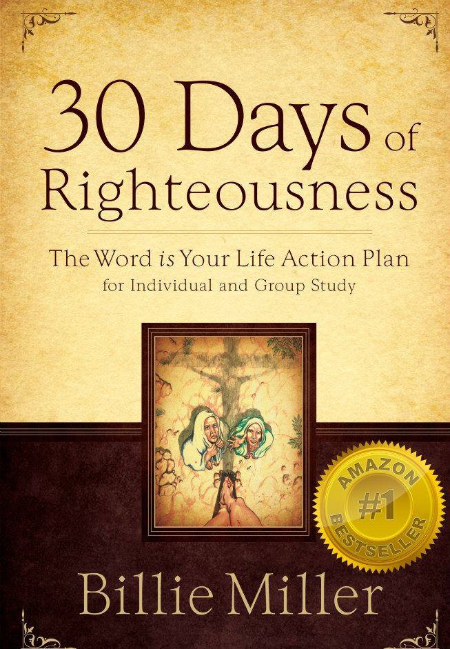 30 Days of Righteousness: The Word is Your Life Action Plan