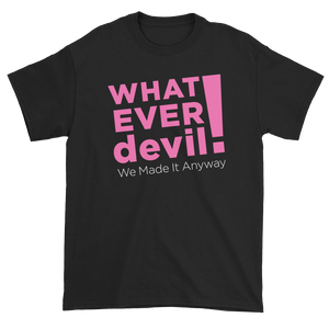 "Whatever devil!" Pink X