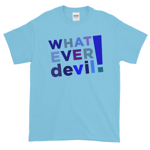 "Whatever devil!" Shades Blue