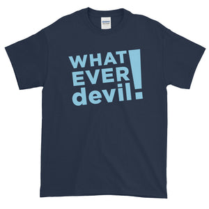 "Whatever devil!" Sky Blue