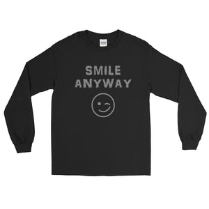 "Smile Anyway" Gray Letter LS