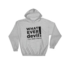 Load image into Gallery viewer, &quot;I&#39;m Still Here&quot; Hoodie Black