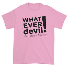 Load image into Gallery viewer, &quot;Whatever devil!&quot; Black X