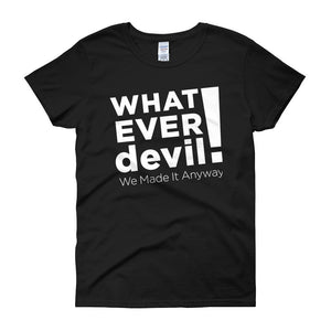 "Whatever devil!" Lady White X
