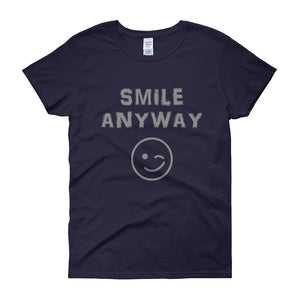 "Smile Anyway" Lady Gray