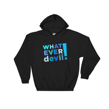 Load image into Gallery viewer, &quot;Whatever devil!&quot; Hoodie Shades Blue 2