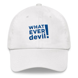 "Whatever devil!" Blue Letter Dad hat