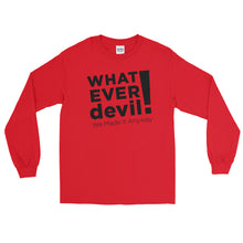 Load image into Gallery viewer, &quot;Whatever devil!&quot; Black LS
