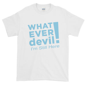 "I'm Still Here" Sky Blue Letter