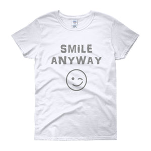 "Smile Anyway" Lady Gray