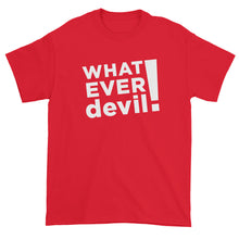 Load image into Gallery viewer, &quot;Whatever devil!&quot; White