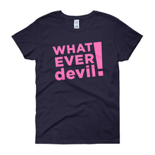 Load image into Gallery viewer, &quot;Whatever devil!&quot; Lady Pink