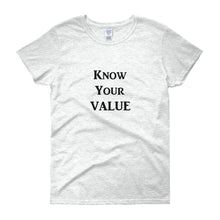 Load image into Gallery viewer, &quot;Know Your Value&quot; Black Letter