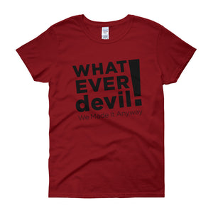 "Whatever devil!" Lady Black X