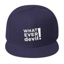 Load image into Gallery viewer, &quot;Whatever devil!&quot; White Letter Snapback
