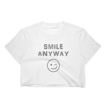 Load image into Gallery viewer, &quot;Smile Anyway&quot; Crop Gray Letter