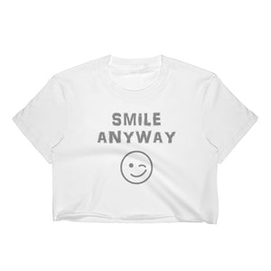 "Smile Anyway" Crop Gray Letter