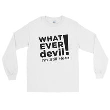 Load image into Gallery viewer, &quot;I&#39;m Still Here&quot; Black Letter LS