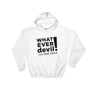 "I'm Still Here" Hoodie Black