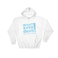 Load image into Gallery viewer, &quot;I&#39;m Still Here&quot; Hoodie Sky Blue