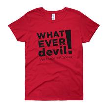 Load image into Gallery viewer, &quot;Whatever devil!&quot; Lady Black X