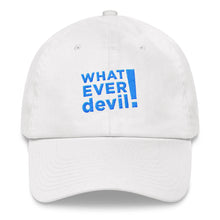 Load image into Gallery viewer, &quot;Whatever devil!&quot; Aqua Letter Dad hat