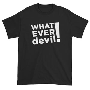 "Whatever devil!" White