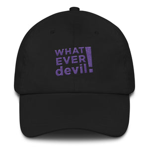 "Whatever devil!" Purple Letter Dad hat