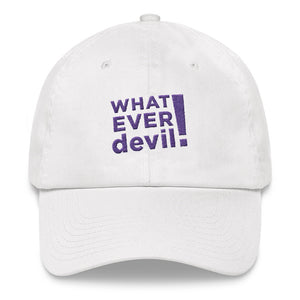 "Whatever devil!" Purple Letter Dad hat