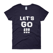 Load image into Gallery viewer, &quot;Let&#39;s Go!!!&quot; Lady White