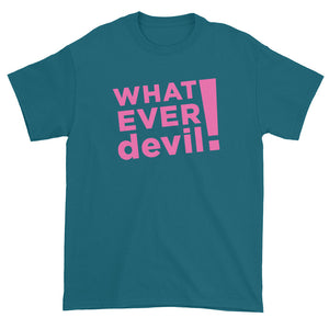 "Whatever devil!" Pink