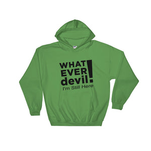 "I'm Still Here" Hoodie Black