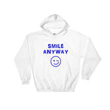 Load image into Gallery viewer, &quot;Smile Anyway&quot; Hoodie Blue