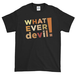 "Whatever devil!" Shades Brown