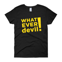 Load image into Gallery viewer, &quot;Whatever devil!&quot; Lady Gold