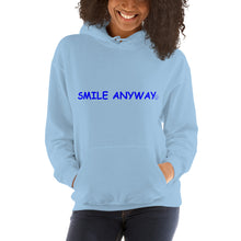 Load image into Gallery viewer, &quot;Smile Anyway&quot; Hoodie Blue 2
