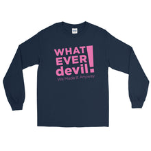 Load image into Gallery viewer, &quot;Whatever devil!&quot; Pink LS