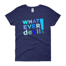Load image into Gallery viewer, &quot;Whatever devil!&quot; Lady Shades Blue
