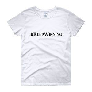 "Keep Winning" Black Letter